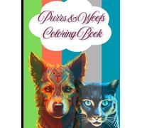 Purrs & Woofs Coloring Book: Adorable Dogs and Cats Coloring Adventures for Relaxation and Fun