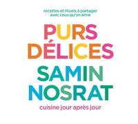 Purs délices - Samin Nosrat - First - ebook (ePub) - Guide