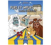 Purs Et Impurs Cahier D'activités Pour Les Débutants