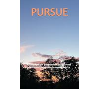 PURSUE: Asking God for foundations of spiritual growth and formation in needy hearts.