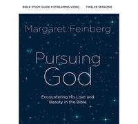 Pursuing God Bible Study Guide Plus Streaming Video, Updated Edition