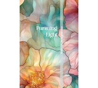 Pursuing Light: A Dot Grid Journal for Reflection and Brighter Days