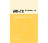 Pursuit Of An "Unparalleled Opportunity": The American Ymca And Prisoner-Of-War Diplomacy Among The Central Power Nations During World War I, 1914-192