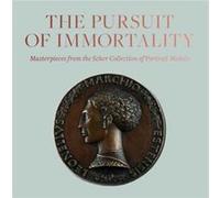 Pursuit of Immortality Masterpieces from the Scher Collection of Portrait Medals by Aimee Ng Aimee Ng (Auteur)