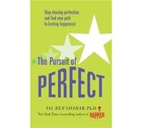 Pursuit of Perfect Stop Chasing Perfection and Discover the True Path to Lasting Happiness UK PB by Tal BenShahar Paperback Book Ben-Shahar, Tal (Auteur)