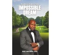 Pursuit Of The Impossible Dream