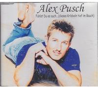 Pusch,Alex - Fühlst du Es Auch...