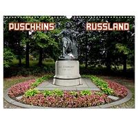 PUSCHKINS RUSSLAND (Wandkalender 2026 DIN A3 quer), CALVENDO Monatskalender: Puschkins Erbe im Lande seiner Ahnen