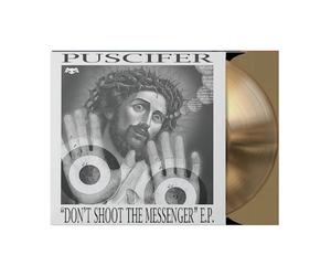 PUSCIFER Ne Tirez Pas Sur Le Messager (VINYLE D'OR)