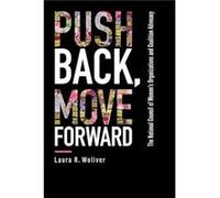 Push Back Move Forward by Laura R. Woliver Inconnu (Auteur)