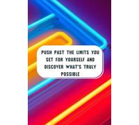 Push Past The Limits You Set For Yourself And Discover What’s Truly Possible: Inspiration Collector & On-the-Go Organiser