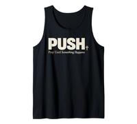 Push Pray Until Something Happens Christian Faith Débardeur