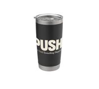 Push Pray Until Something Happens Christian Faith Gobelet isotherme en acier inoxydable double paroi