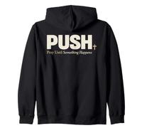 Push Pray Until Something Happens Christian Faith Sweat à Capuche