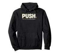 Push Pray Until Something Happens Christian Faith Sweat à Capuche