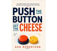 Push the Button, Get the Cheese