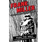 Push the Wall: My Life, Writing, Drawing, and the Art of Storytelling
