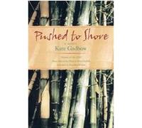 Pushed to Shore Kate Gadbow (Auteur)