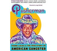 Pusherman: Frank Lucas & The True Story Of American Gangster [Digital Video Disc]