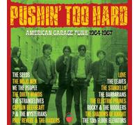 Pushin' Too Hard : American Garage Punk 1964-1967 Coffret CD