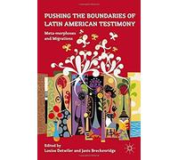 Pushing The Boundaries Of Latin American Testimony