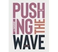 Pushing The Wave 2017-2022