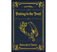 Pushing To The Front: (Annotated)