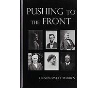 Pushing To The Front, Fully Illustrated