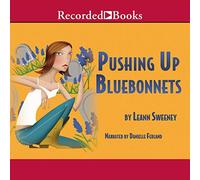 Pushing Up Bluebonnets (The Yellow Rose Mysteries)