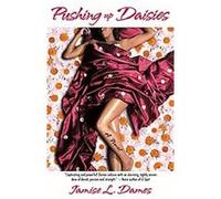 Pushing Up Daisies Jamise L. Dames (Auteur)