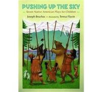 Pushing Up the Sky Joseph Bruchac (Auteur)