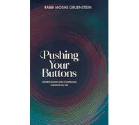 Pushing Your Buttons: Honest, blunt, and compelling insights on life