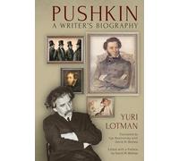 Pushkin: A Writer's Biography