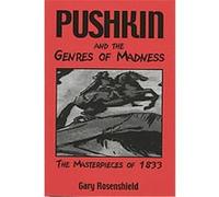 Pushkin and the Genres of Madness, Publications of the Wisconsin Center for Pushkin Studies Gary Rosenshield (Auteur)