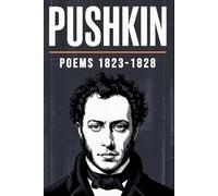 PUSHKIN: Poems, 1823-1828: 2025 Translation