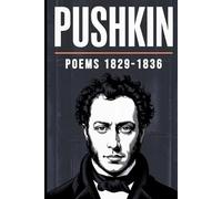 PUSHKIN: Poems, 1829-1836: 2025 Translation
