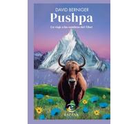 PUSHPA: Un viaje a las sombras del Tíbet