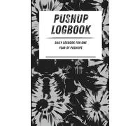 Pushup Logbook: Daily logbook for one year of pushups. Black tie dye pattern. 110-page calisthenics exercise logbook. 5 x 8 in.