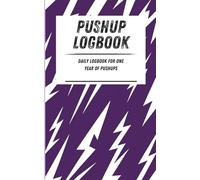 Pushup Logbook: Daily logbook for one year of pushups. Purple lightning pattern. 110-page calisthenics exercise logbook. 5 x 8 in.