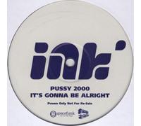 Pussy 2000 - Pussy 2000 - Its Gonna Be Alright - [2X12"]