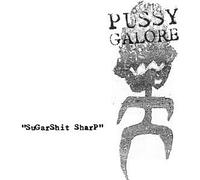 Pussy Galore - Sugar Shit Sharp Ep