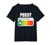 Pussy - Nutri Score - Amusant T-Shirt, Femme Grandes Tailles, Noir, 4X