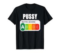 Pussy - Nutri Score - Amusant T-Shirt, Homme, Noir, L