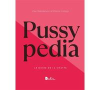 Zoe Mendelson – Pussypedia – Le Guide inclusif de la chatte – Nouvelle édition 2025 (broché)