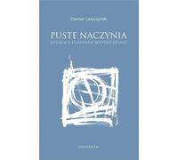 Puste naczynia - Damian Leszczyński (Littérature et philosophie en polonais)