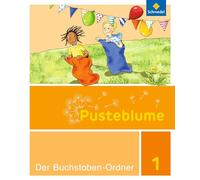 Pusteblume 1. Buchstaben-Ordner Grundschrift GS: Ausgabe 2016