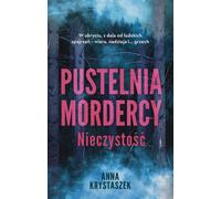 Pustelnia mordercy Nieczystość - Anna Krystaszek (Buch auf Polnisch)