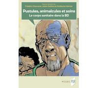Pustules, animalcules et soins: Le corps sanitaire dans la BD