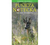 Puszcza Notecka Pawe³ Anders, W³adys³aw Kusiak (Buch auf Polnisch)