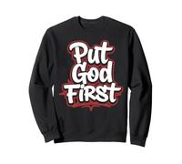 Put God First - Croyance chrétienne Sweatshirt